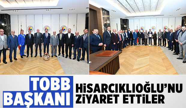 Güven tazeleyen başkanlardan Hisarcıklıoğlu'na ziyaret