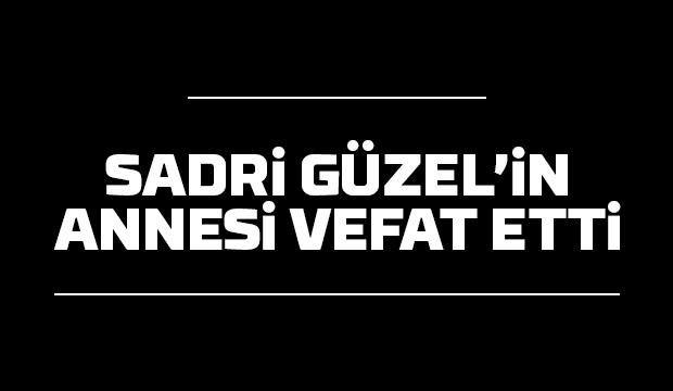 Güzel ailesinin acı günü