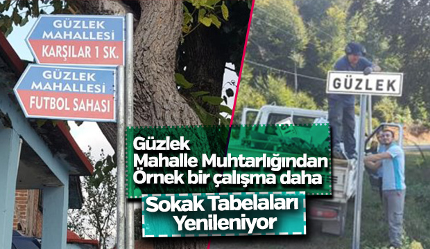 Güzlek mahalle muhtarlığından Örnek bir çalışma daha Sokak tabelaları yenileniyor