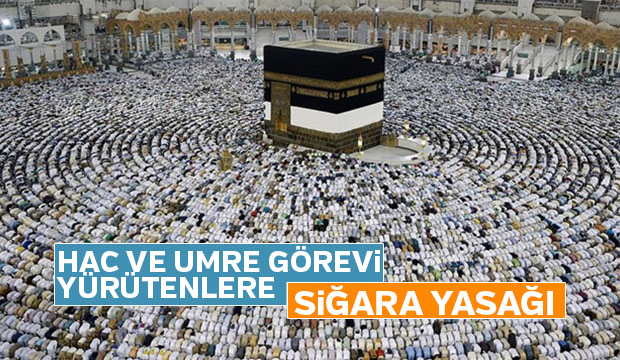 Hac ve umre görevi yürütenlere sigara yasağı