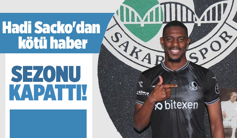 Hadi Sacko sezonu kapadı