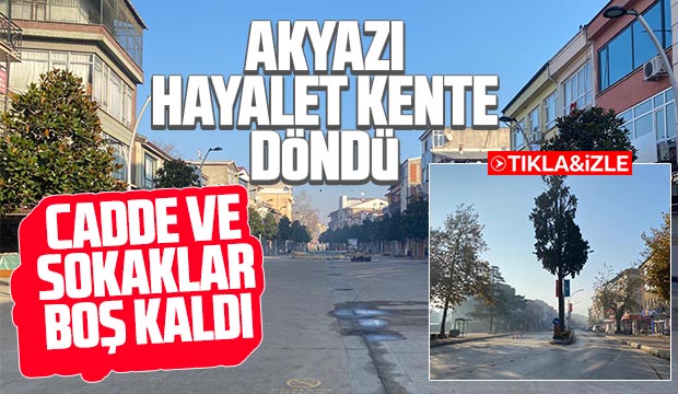 Hafta sonu yasağın ilk gününde Akyazı'dan görüntüler