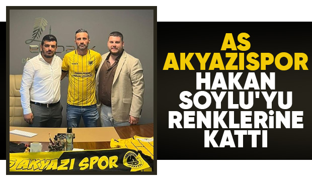 Hakan Soylu As Akyazısporda