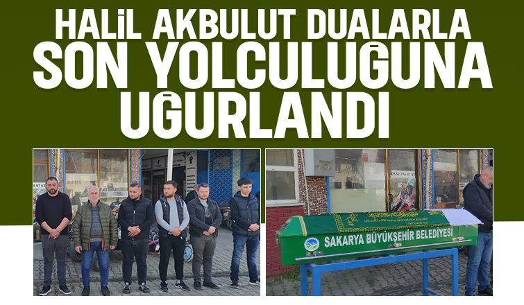 Halil Akbulut son yolculuğuna uğurlandı.