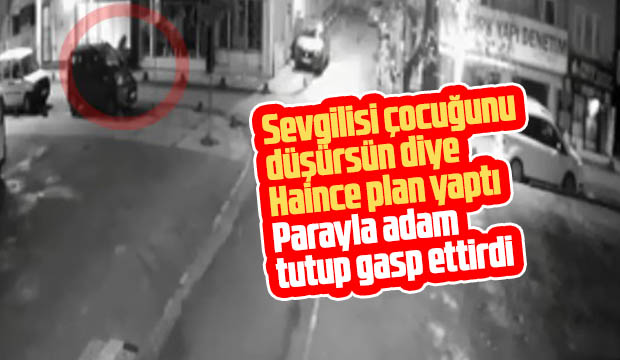 Hamile sevgilisi için haince plan yaptı