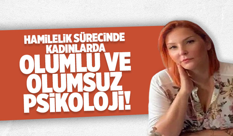 Hamilelik Sürecinde Kadınlarda Olumlu ve Olumsuz Psikoloji!