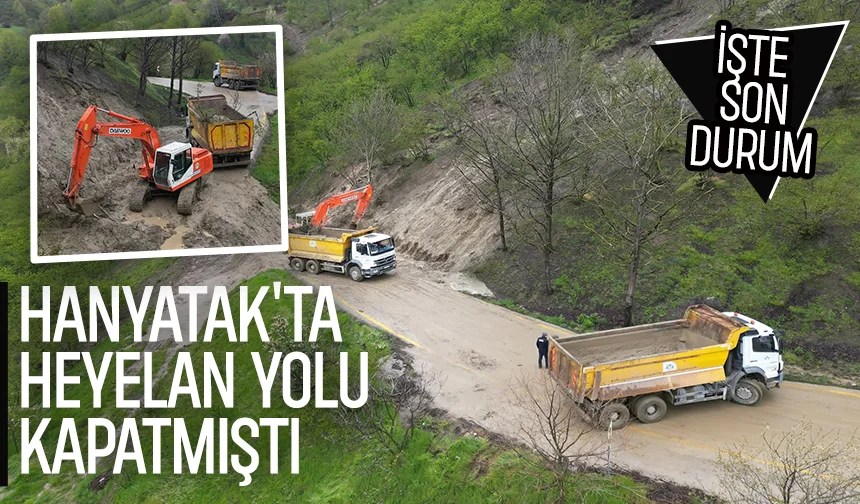 Hanyatak yolu heyelanda kapanmıştı, ekipler çalışıyor