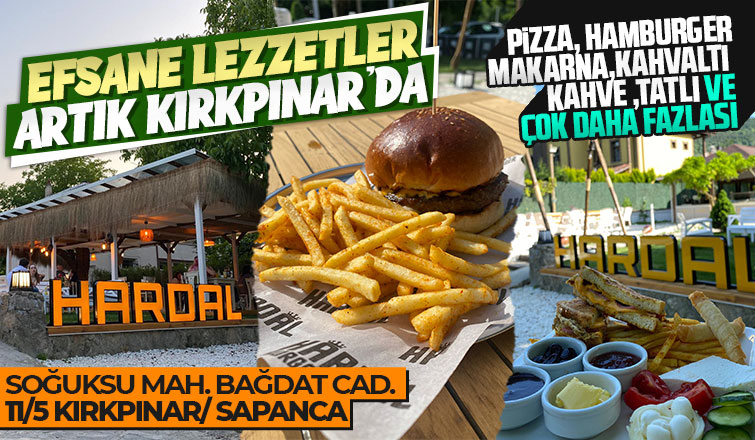 Hardal Burger artık kırkpınarda