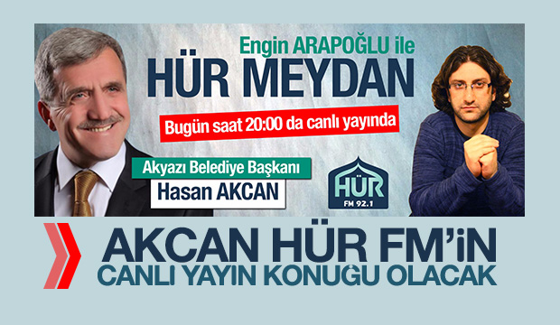 HASAN AKCAN BU AKŞAM HÜR FM İN CANLI YAYIN KONUĞU