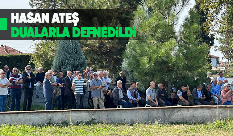 Hasan Ateş son yolculuğuna uğurlandı