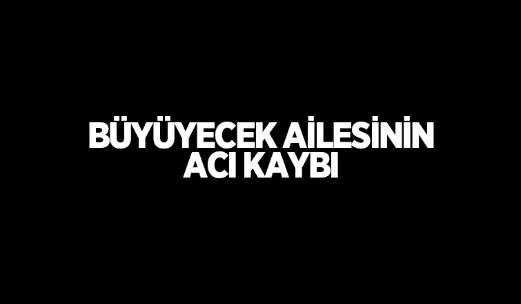 Hasan Büyüyecek vefat etti