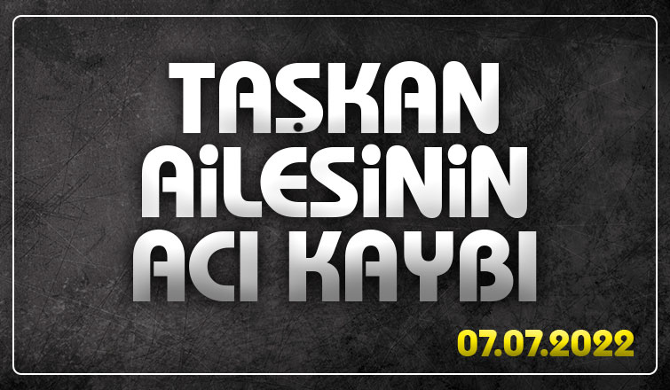 Hasan Taşkan vefat etti