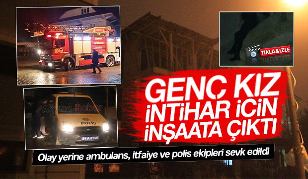 Genç Kız İntihar Etmek İçin İnşaata Çıktı