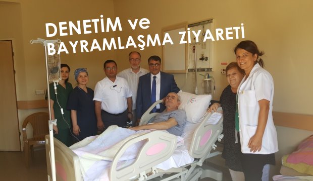 Hastanede Bayram Denetimi ve Bayramlaşma 