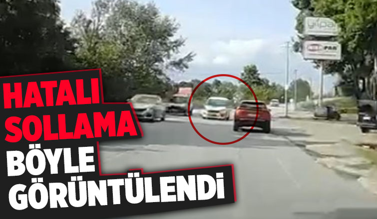 Hatalı sollama böyle görüntülendi