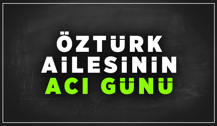 Hava Öztürk vefat etti