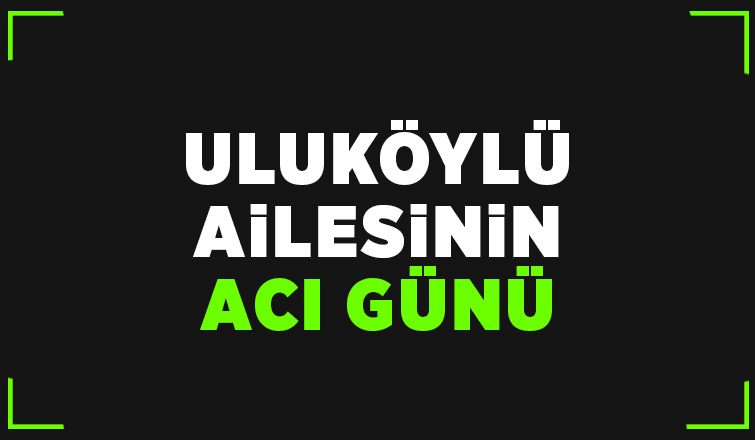 Hava Uluköylü vefat etmiştir.