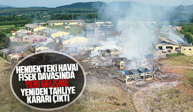 Havai fişek davasında yeniden tahliye kararı