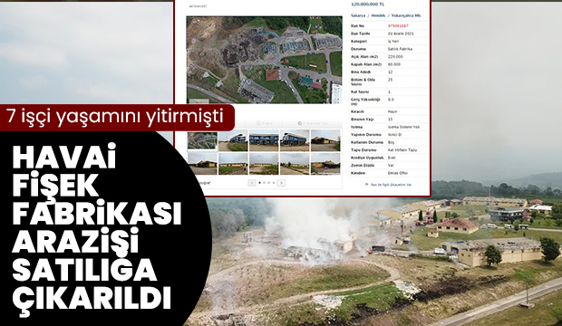 Havai fişek fabrikası arazisi satılığa çıkarıldı