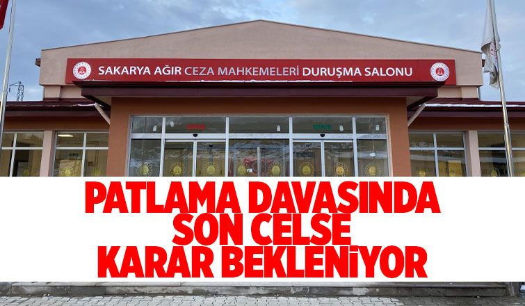Havai fişek fabrikası patlaması davasında karar bekleniyor