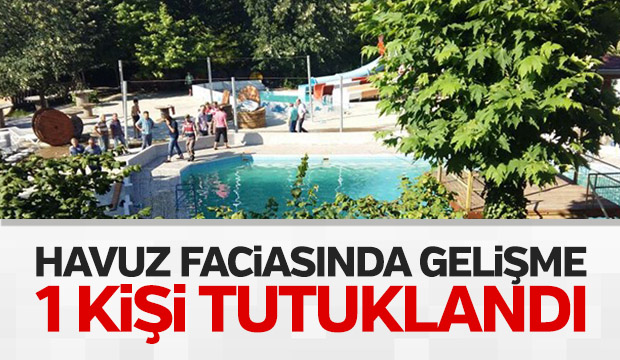  Havuz Faciasında Gelişme 1 Kişi tutuklandı 