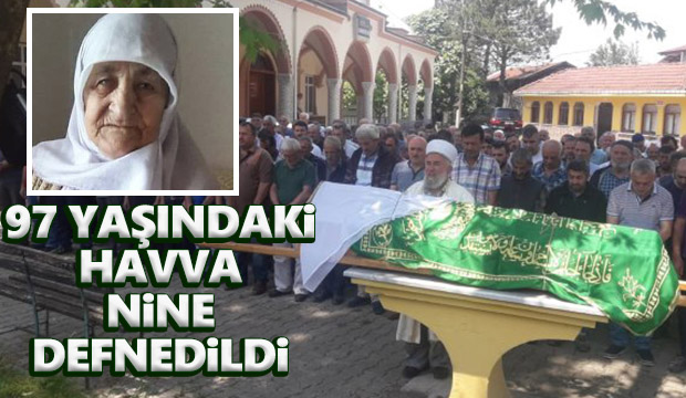 Havva Nine Defnedildi