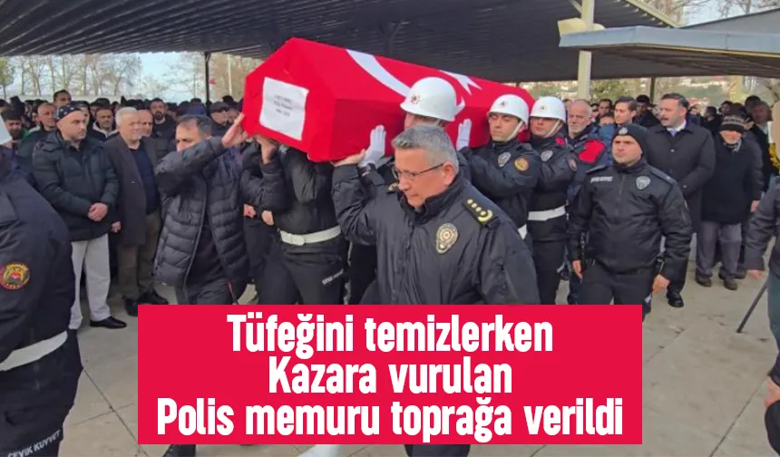 Hayatını kaybeden polis toprağa verildi
