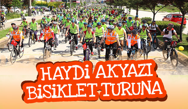 Haydi Akyazı Bisiklet Turuna