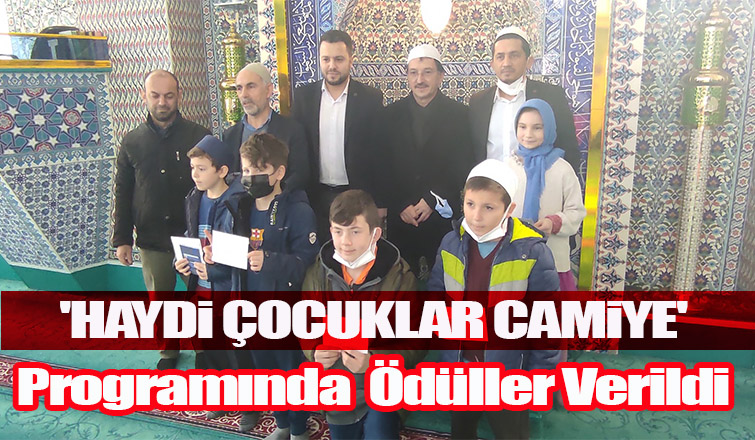 Haydi Çocuklar Camiye programında ödüller verildi