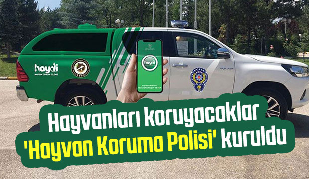 Hayvan Koruma Polisi kuruldu