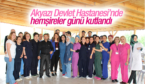 Hemşireler Günü Akyazı Devlet Hastanesi nde Kutlandı