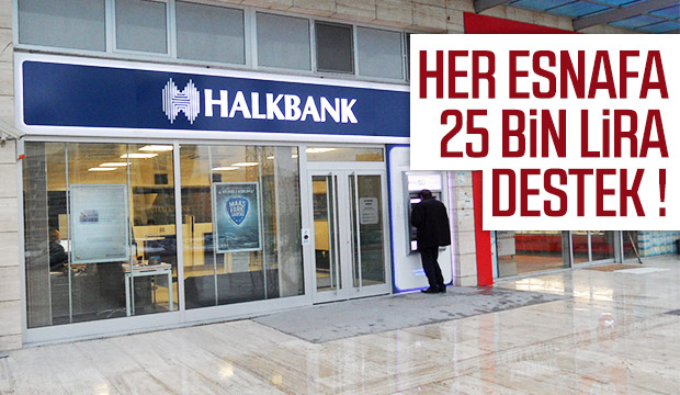 Her esnafa 25 bin lira destek