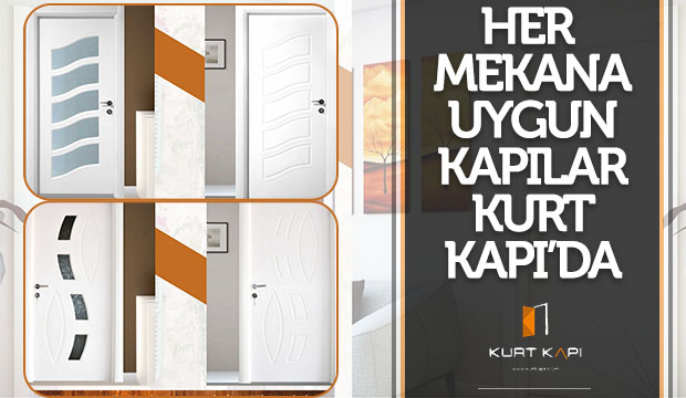 Her Mekana Uygun Kapılar Kurt Kapıda