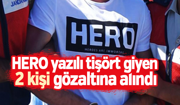 Hero Yazılı Tişört Giyen 2 Kişiye Gözaltı