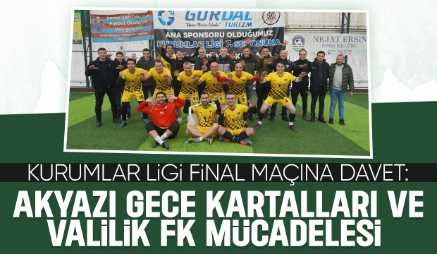 Akyazı Gece Kartalları finalde