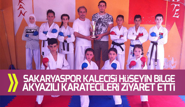 Hüseyin Bilgeden Akyazılı Karatecilere Ziyaret