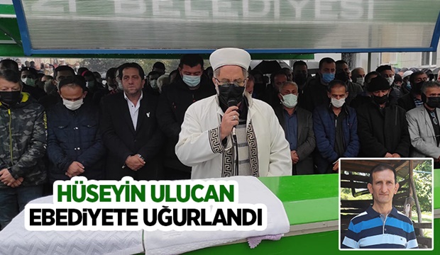 Hüseyin Ulucan vefat etti