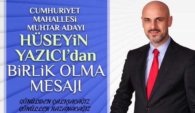 Hüseyin Yazıcıdan Mesaj