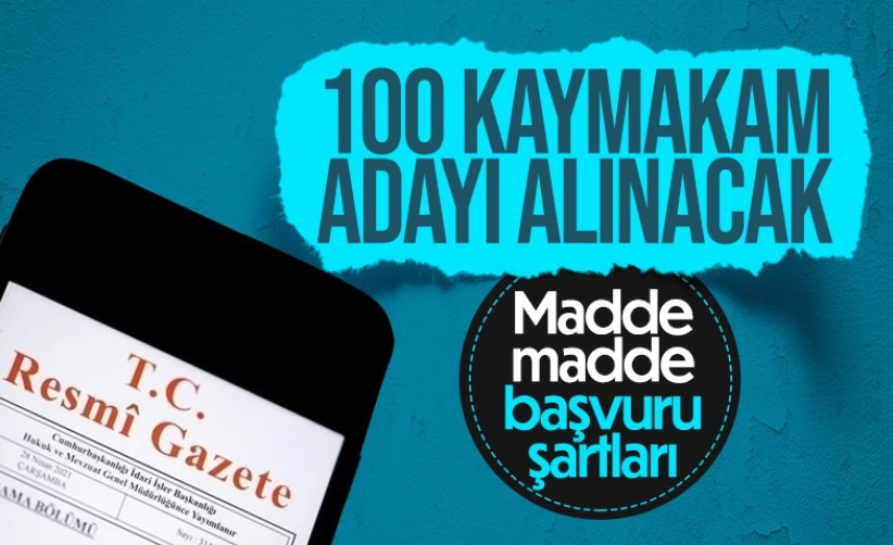 İçişleri Bakanlığı, 100 kaymakam adayı alıyor