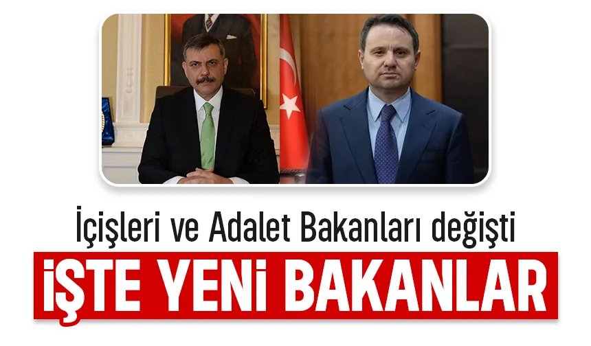 İçişleri ve Adalet Bakanları değişti