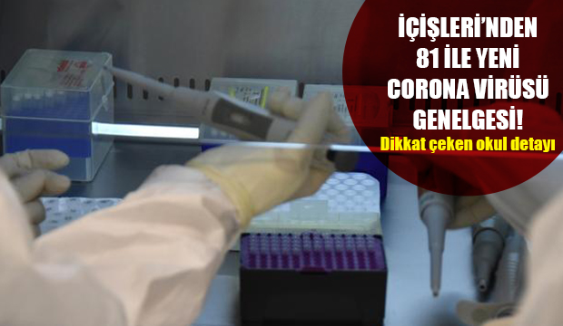 İçişleri’nden 81 ile yeni corona virüsü genelgesi!