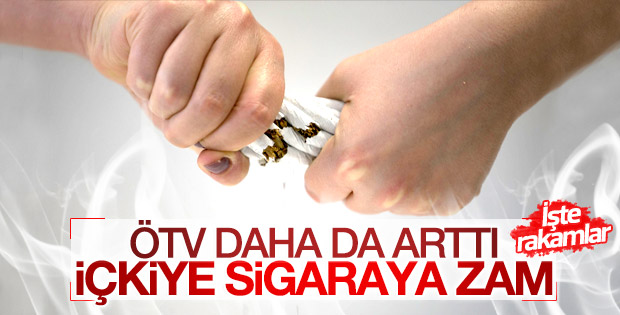 İÇKİ VE SİGARADA ÖTV ORANI ARTTI