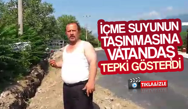 İçme Suyu Taşınması Çalışmalarına Vatandaş İzin Vermedi