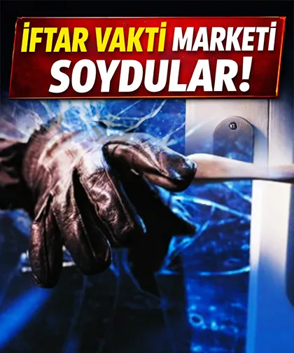 İftar vakti hırsızlık