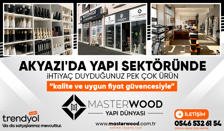 İhtiyacınız olan her şey Masterwood'ta! 