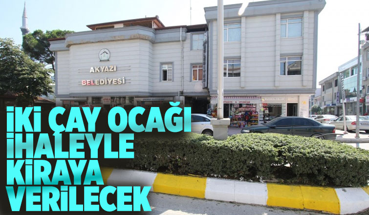 İki çay ocağı ihaleyle kiraya verilecek