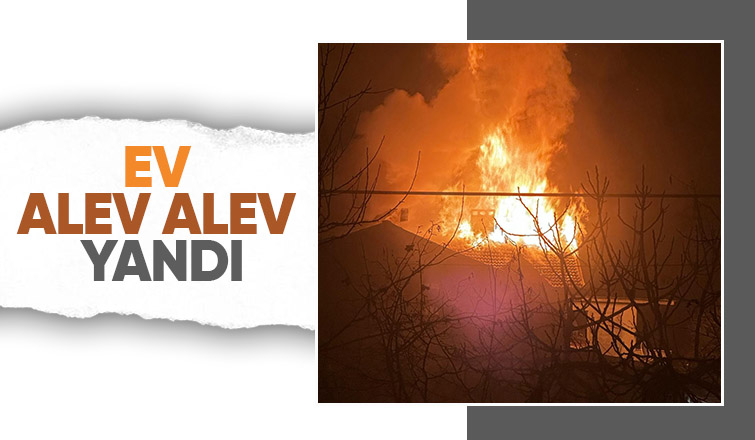 İki katlı ev alev topuna döndü