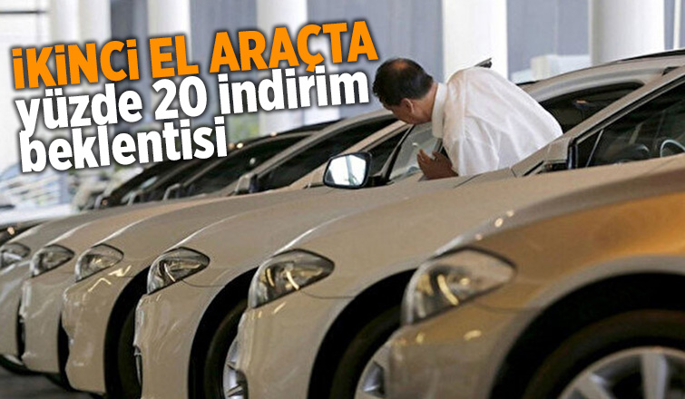 İkinci el araçta yüzde 20 indirim beklentisi