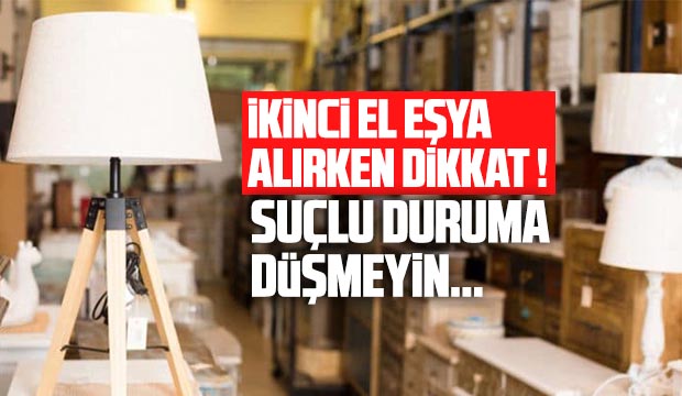 İkinci el eşya alırken dikkat