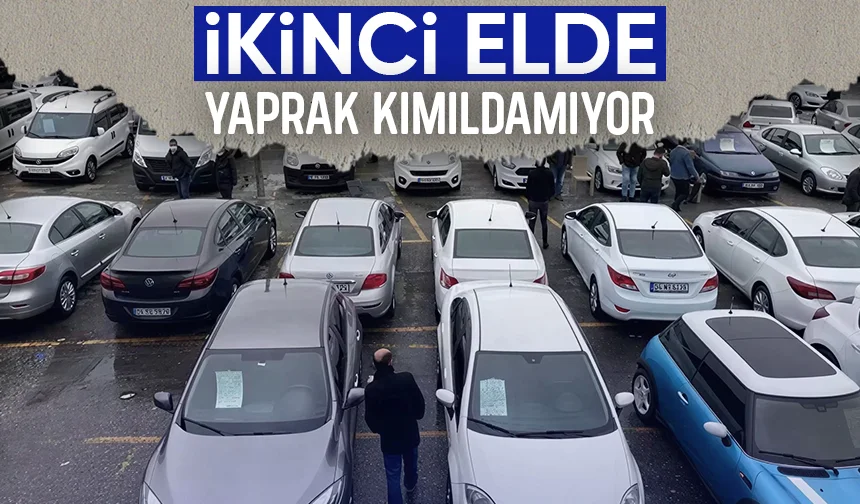 İkinci el otomobil piyasasında durgunluk